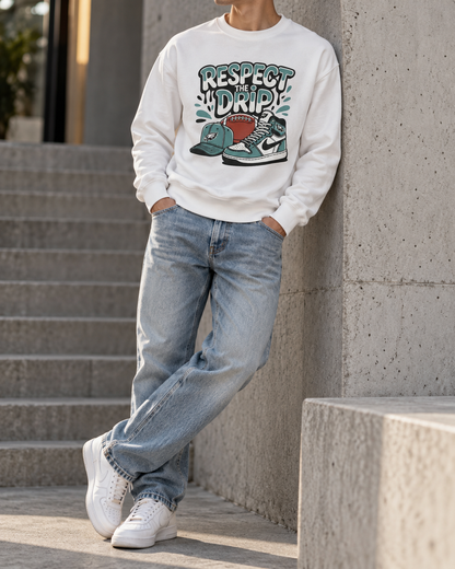 Sweatshirt Respect The Drip – Style Streetwear